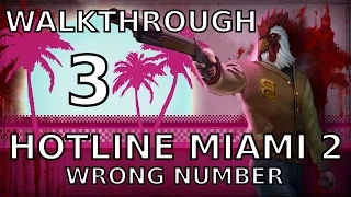 Hotline Miami 2 Wrong Number Gameplay Walkthrough Part 3