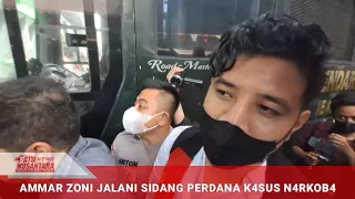 KASUS N4RKOB4, AMMAR ZONI JALANI SIDANG PERDANA TANPA DITEMANI IRISH BELLA