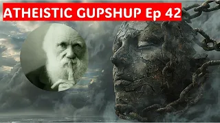 ATHEISTIC GUPSHUP #42