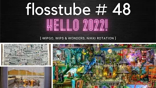 flosstube #48 ~ Hello 2022!