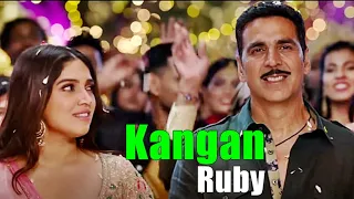 Kangan Ruby Lyrics – Raksha Bandhan | Himesh Reshammiya, Irshad Kamil| Akshay Kumar & Bhumi Pednekar