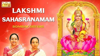 Best Lakshmi Devotional song  | Lakshmi Sahasranamam - Bombay Sisters | Sanskrit Devotional