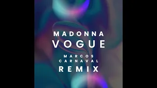 Madonna - Vogue (Marcos Carnaval Remix)