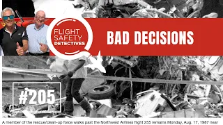 Bad Decisions Take Airplanes Out of the Sky – Episode 205