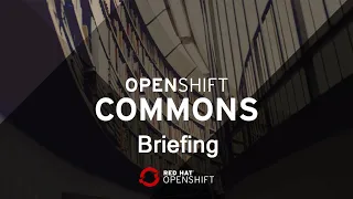 OpenShift Commons Briefing Introducing Quarkus: a next-generation Kubernetes Native Java framework