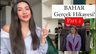 BAHAR GERÇEK HİKAYESİ! FİNALE Kadar Olacaklar! (Part 2) Spoiler!