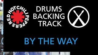 Red Hot Chili Peppers - By The Way - Drums Backing Track (Play Along)