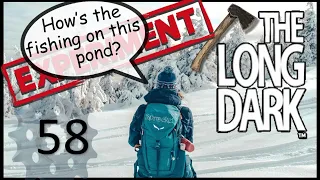 The Long Dark Experiment 58 - Fishing and Hunting in B.R. - Hardest Difficulty w/ Twist 500 Days