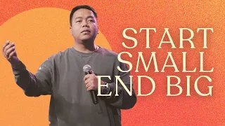 Start Small, End Big | Stephen Prado