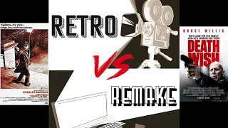 Retro Vs Remake - Episode 16 - Death Wish