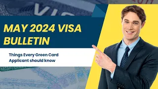 #visabulletin : What changed in May 2024 Visa Bulletin?