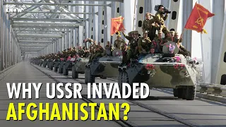 Why USSR Invaded Afghanistan?