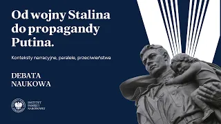 Od wojny Stalina do propagandy Putina  [DEBATA]