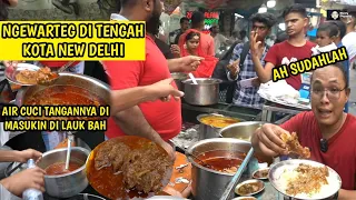 NGEWARTEG DI TENGAH KOTA NEW DELHI, WALAUPUN AIR CUCI TANGAN MENYATU DENGAN LAUK RASANYA TETAP GURIH