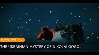 The Ukrainian Mystery of Nikolai Gogol