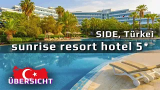 Eine Übersicht über das Hotel Sunrise Resort 5*!