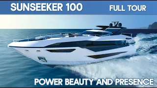 Sunseeker 100 I Full Tour