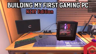 PC Building Simulator - My First Gaming PC | NZXT Edition