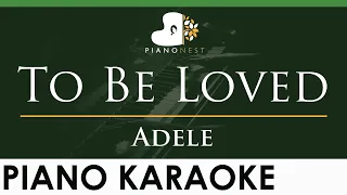 Adele - To Be Loved (Studio Version) - LOWER Key (Piano Karaoke Instrumental)