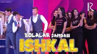 QVZ 2019 - BOLALAR jamoasi - Ishkal