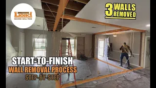 Start-to-Finish Load Bearing Wall Removal Process (3 WALLS REMOVED) - Load Bearing Wall Pros