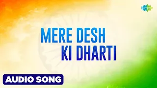 Mere Desh Ki Dharti | Mahendra Kapoor | Independence Day 2022 Special | Azadi Ka Amrit Mahotsav