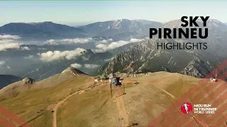 SKY PIRINEU 2019 - HIGHLIGHTS / SWS19 - Skyrunning
