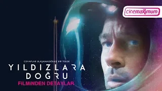 Ad Astra - Yıldızlara Doğru - Film Tanıtımı