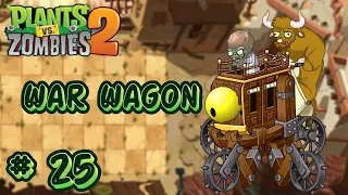 Last Fight DR. Zombot War Wagon! Ez Banget Bos! - Plants vs Zombies 2 Part 25 (Wild West Day 22-25)