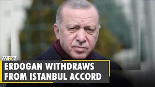 Erdogan pulls Turkey out of Istanbul convention | Women violence | Latest World English News | WION