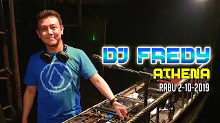 DJ FREDY ATHENA RABU 2.10.2019