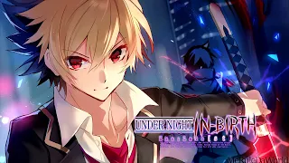 Under Night In-Birth Exe: Late[St] ost - Unknown Actor [Extended]