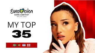 Eurovision 2024 | My Top 35 (So Far) | NEW: 🇸🇪🇵🇹🇮🇱🇬🇪