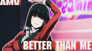 ♤Jabami Yumeko AMV♤ 'BETTER THAN ME' Doja Cat - Kakegurui