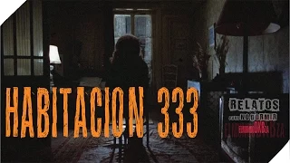 La Habitación 333 | RELATOS PARA NO DORMIR | elmundoDKBza