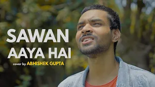 Sawan Aaya Hai | cover by Abhishek Gupta | Sing Dil Se | Creature 3D | Arijit Singh | Bipasha Basu