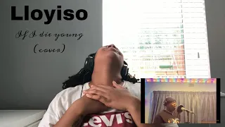 Lloyiso - If I die young (cover) | REACTION!!!