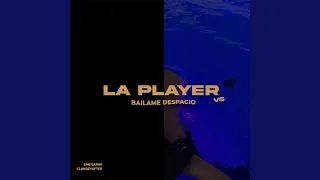 Bailame Despacio Vs La Player (Remix)