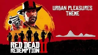 Red Dead Redemption 2 Official Soundtrack - Urban Pleasures Theme | HD (With Visualizer)