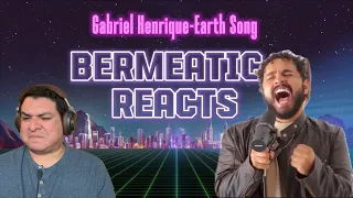 Bermeatic Reacts | Gabriel Henrique | Earth Song