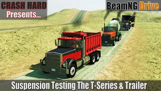 BeamNG Drive - Suspension Testing The T-Series & Trailer