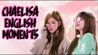 BLACKPINK - CHAELISA ENGLISH MOMENTS ♡