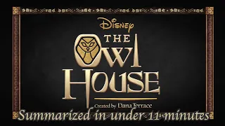 The Owl House Season 1 and 2 Recapped in Under 11 Minutes