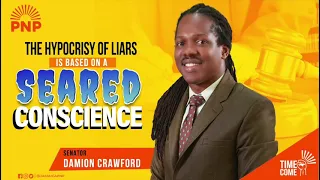 The Hypocrisy of Liars is Based on a Seared Conscience! | Senator Damion Crawford