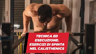 Tecnica ed esecuzione esercizi di spinta nel CALISTHENICS