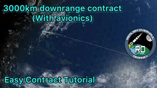 EASIEST way to complete 3000km downrange contract EARLY (With avionics) for KSP (RP-1/RO/RSS) (4k)