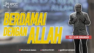 BERDAMAI DENGAN ALLAH | PDT. ELIM SIMAMORA, D. MIN., D. TH.