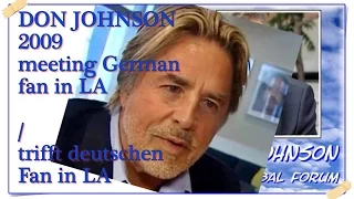 DON JOHNSON 2009 - meeting German fan in LA /-trifft deutschen Fan in LA