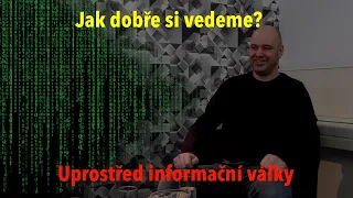 Uprostřed informační války: Kdo právě vítězí a kde mají Rusové citlivé místo