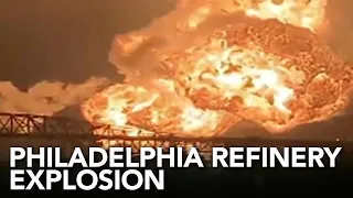 Massive explosion, fire at Philadelphia refinery caught on video